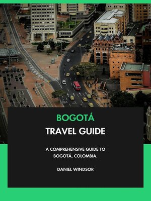 cover image of Bogotá Travel Guide